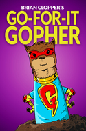 'Go-For-It Gopher' by Brian Clopper